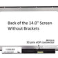 For BOE NT140WHM-N44 NT140WHM-N34 14" LED Screen Without Hooks 315mm Wide